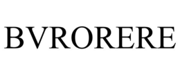 BVRORERE