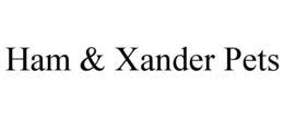 HAM & XANDER PETS
