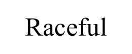 RACEFUL
