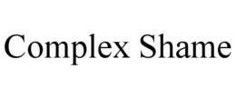 COMPLEX SHAME