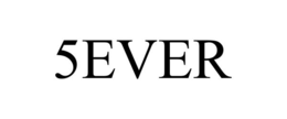 5EVER