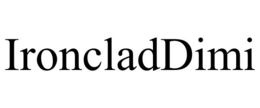 IRONCLADDIMI