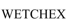 WETCHEX