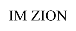 IM ZION