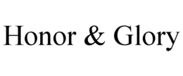 HONOR & GLORY