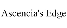 ASCENCIA'S EDGE