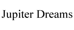 JUPITER DREAMS