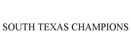 SOUTH TEXAS CHAMPIONS