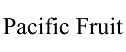 PACIFIC FRUIT