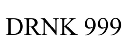 DRNK 999