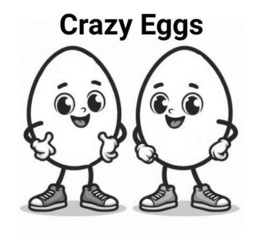 CRAZY EGGS