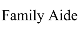 FAMILY AIDE