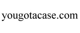 YOUGOTACASE.COM