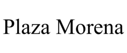 PLAZA MORENA