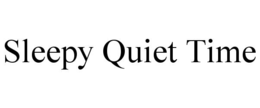 SLEEPY QUIET TIME