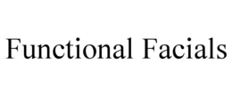 FUNCTIONAL FACIALS