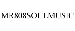 MR808SOULMUSIC