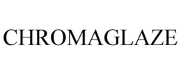 CHROMAGLAZE