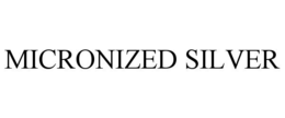 MICRONIZED SILVER
