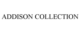 ADDISON COLLECTION