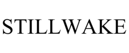 STILLWAKE