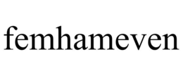 FEMHAMEVEN
