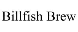 BILLFISH BREW