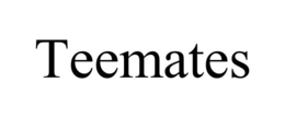 TEEMATES