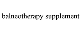 BALNEOTHERAPY SUPPLEMENT