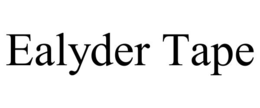EALYDER TAPE