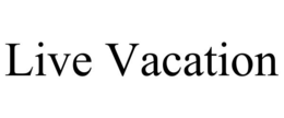 LIVE VACATION