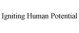 IGNITING HUMAN POTENTIAL