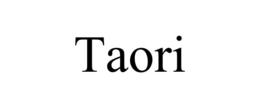 TAORI