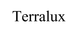 TERRALUX