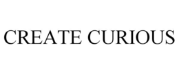 CREATE CURIOUS