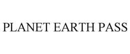 PLANET EARTH PASS