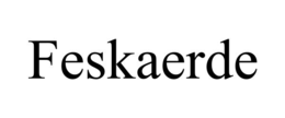 FESKAERDE