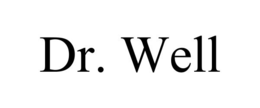 DR. WELL