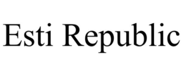 ESTI REPUBLIC