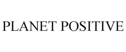 PLANET POSITIVE
