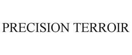 PRECISION TERROIR