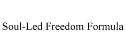 SOUL-LED FREEDOM FORMULA