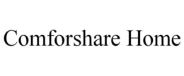 COMFORSHARE HOME