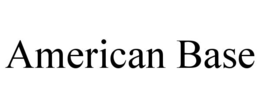 AMERICAN BASE