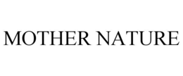 MOTHER NATURE
