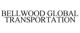 BELLWOOD GLOBAL TRANSPORTATION