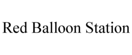 RED BALLOON STATION