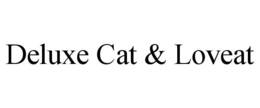 DELUXE CAT & LOVEAT