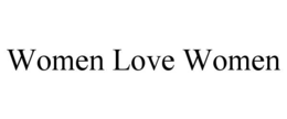 WOMEN LOVE WOMEN
