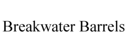 BREAKWATER BARRELS